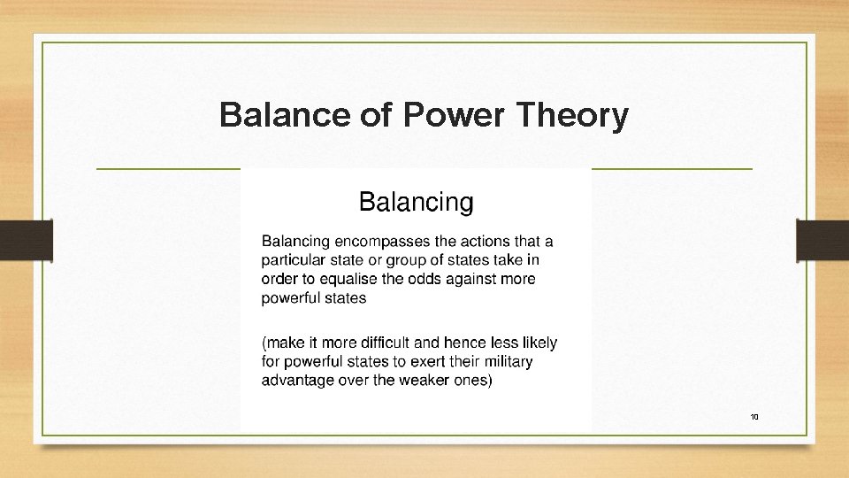 Balance of Power Theory 10 Balance of Power Theory 10