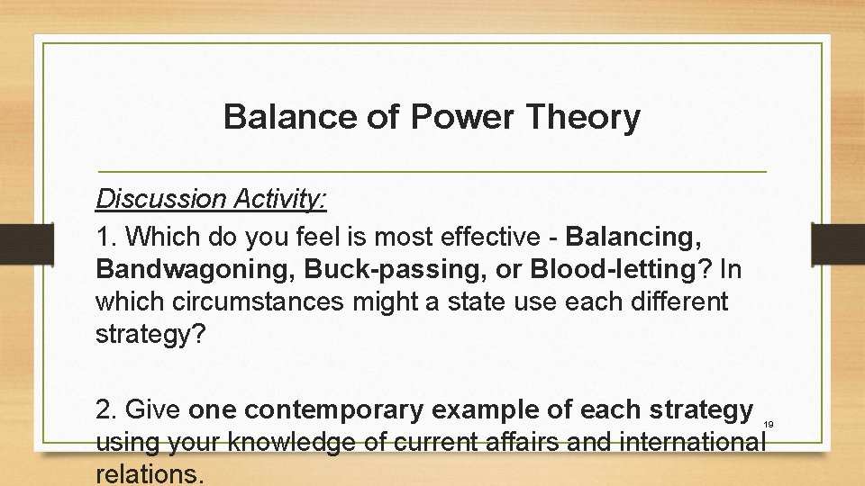 Balance of Power Theory Discussion Activity: 1. Which do you feel is most effective