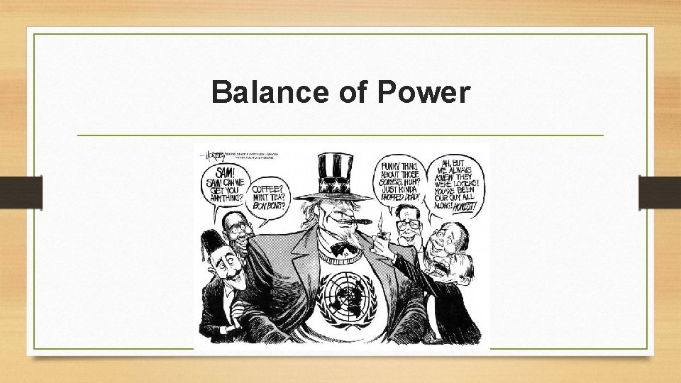 Balance of Power Balance of Power