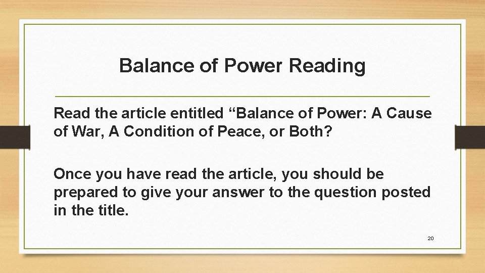 Balance of Power Reading Read the article entitled “Balance of Power: A Cause of