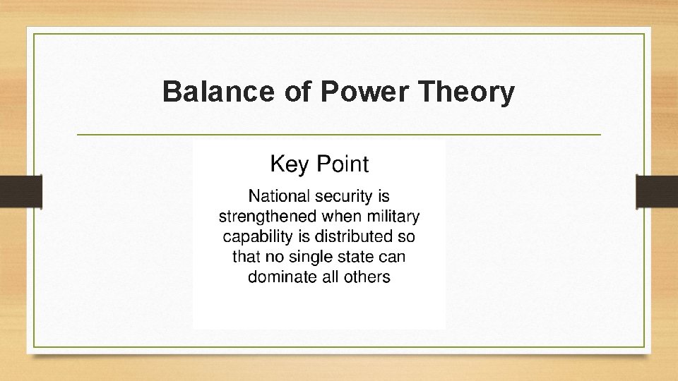 Balance of Power Theory Balance of Power Theory
