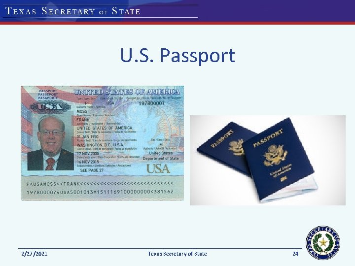 U. S. Passport 2/27/2021 Texas Secretary of State 24 