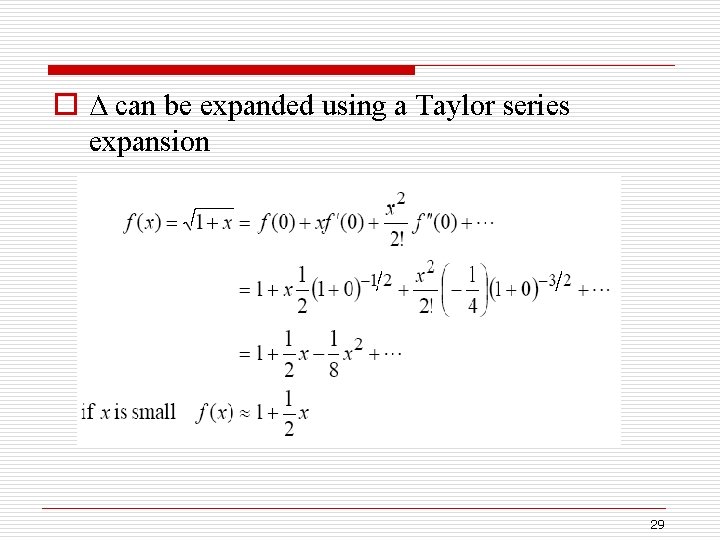 o ∆ can be expanded using a Taylor series expansion 29 