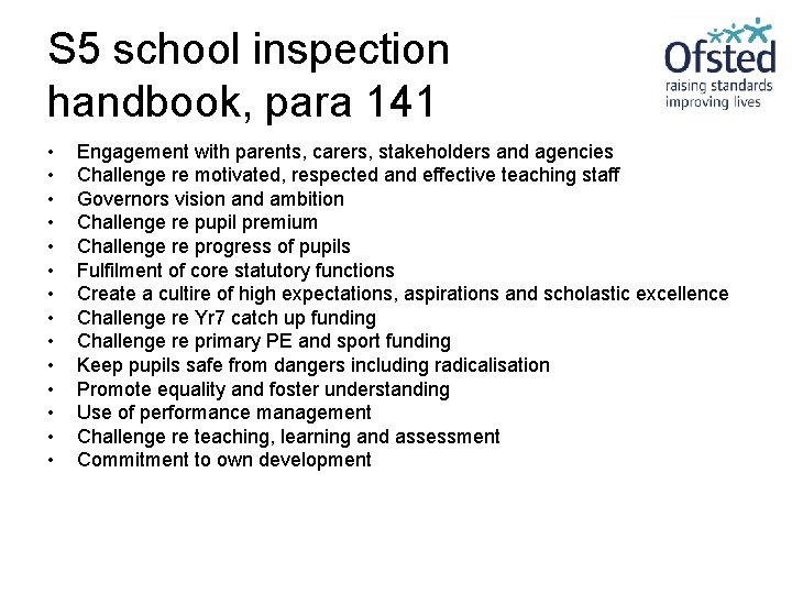 S 5 school inspection handbook, para 141 • • • • Engagement with parents,