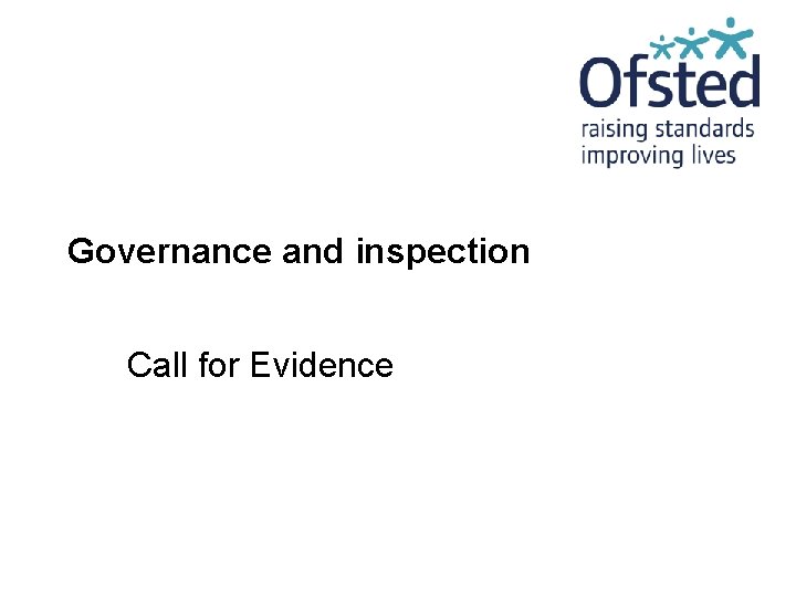 Governance and inspection Call for Evidence 