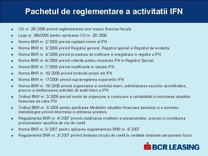 Pachetul de reglementare a activitatii IFN OG nr. 28/ 2006 privind reglementarea unor masuri