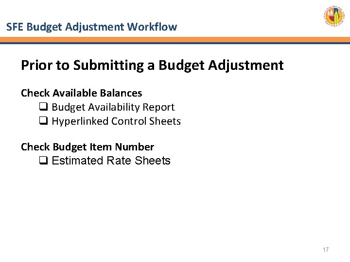 SFE Budget Adjustment Workflow Prior to Submitting a Budget Adjustment Check Available Balances q