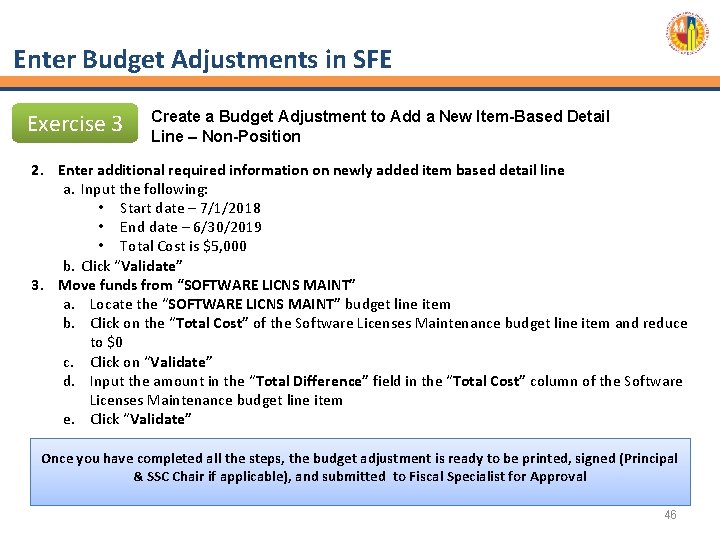 Enter Budget Adjustments in SFE Exercise 3 Create a Budget Adjustment to Add a