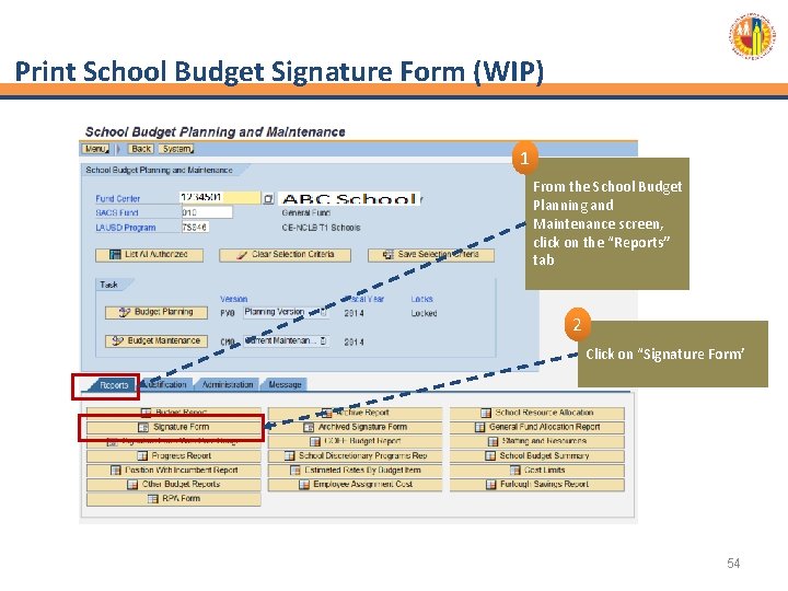 Print School Budget Signature Form (WIP) 1 From the School Budget Planning and Maintenance