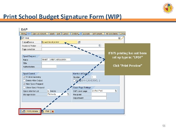 Print School Budget Signature Form (WIP) If BTS printing has not been set up