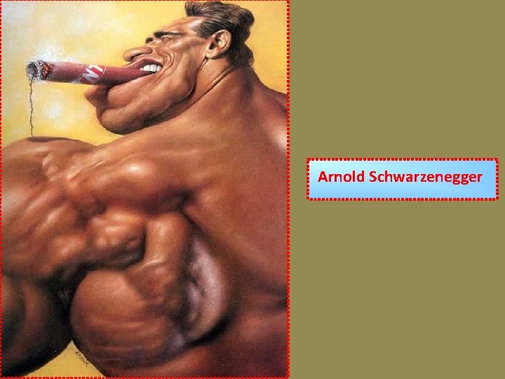 Arnold Schwarzenegger 