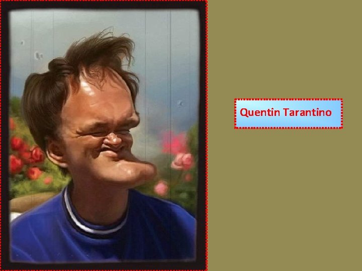 Quentin Tarantino 