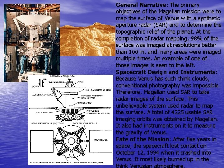 General Narrative: The primary objectives of the Magellan mission were to map the surface