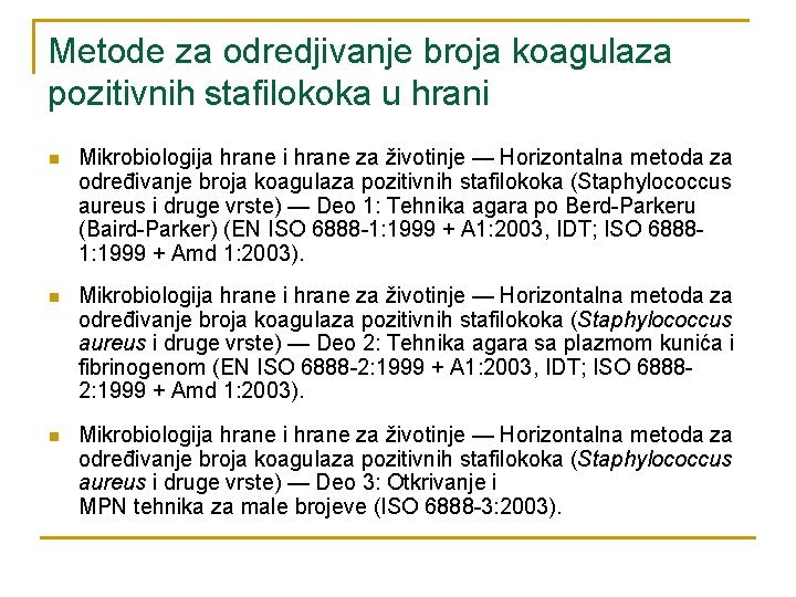 Metode za odredjivanje broja koagulaza pozitivnih stafilokoka u hrani n Mikrobiologija hrane i hrane