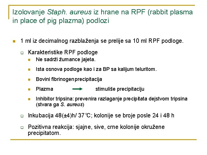Izolovanje Staph. aureus iz hrane na RPF (rabbit plasma in place of pig plazma)