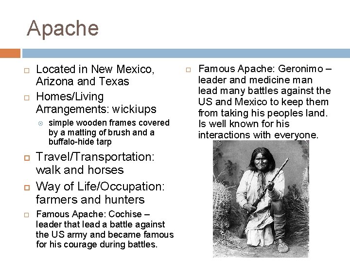 Apache Located in New Mexico, Arizona and Texas Homes/Living Arrangements: wickiups simple wooden frames