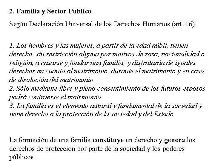 2. Familia y Sector Público Según Declaración Universal de los Derechos Humanos (art. 16)