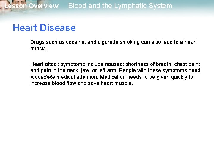 Lesson Overview Blood and the Lymphatic System Heart Disease Drugs such as cocaine, and