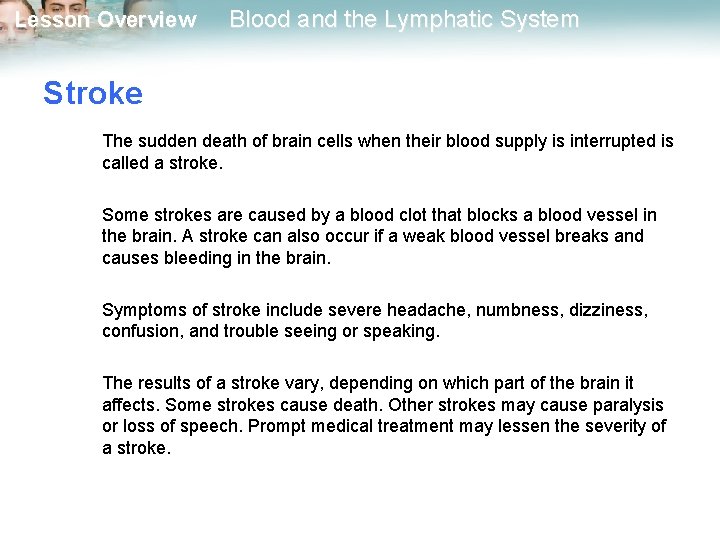 Lesson Overview Blood and the Lymphatic System Stroke The sudden death of brain cells