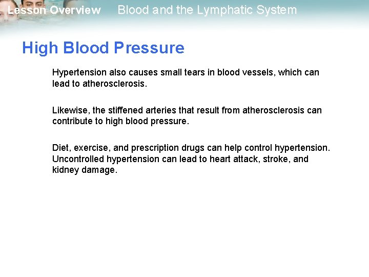 Lesson Overview Blood and the Lymphatic System High Blood Pressure Hypertension also causes small