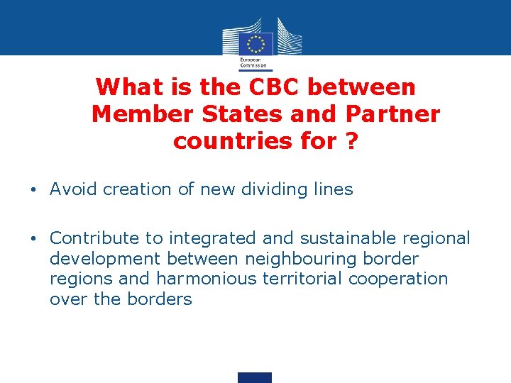 What is the CBC between Member States and Partner countries for ? • Avoid