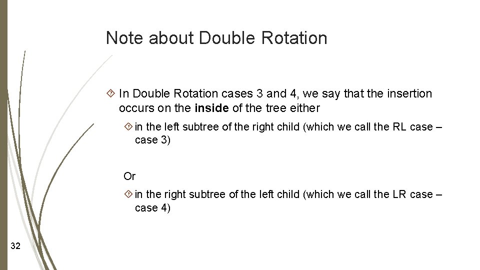 Note about Double Rotation In Double Rotation cases 3 and 4, we say that