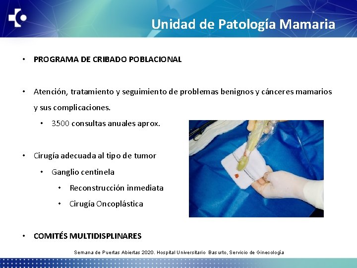 Unidad de Patología Mamaria • PROGRAMA DE CRIBADO POBLACIONAL • Atención, tratamiento y seguimiento