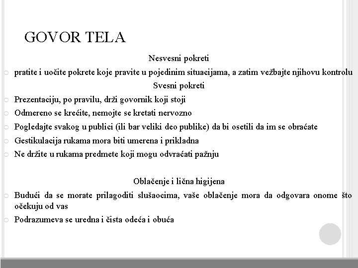 GOVOR TELA Nesvesni pokreti pratite i uočite pokrete koje pravite u pojedinim situacijama, a