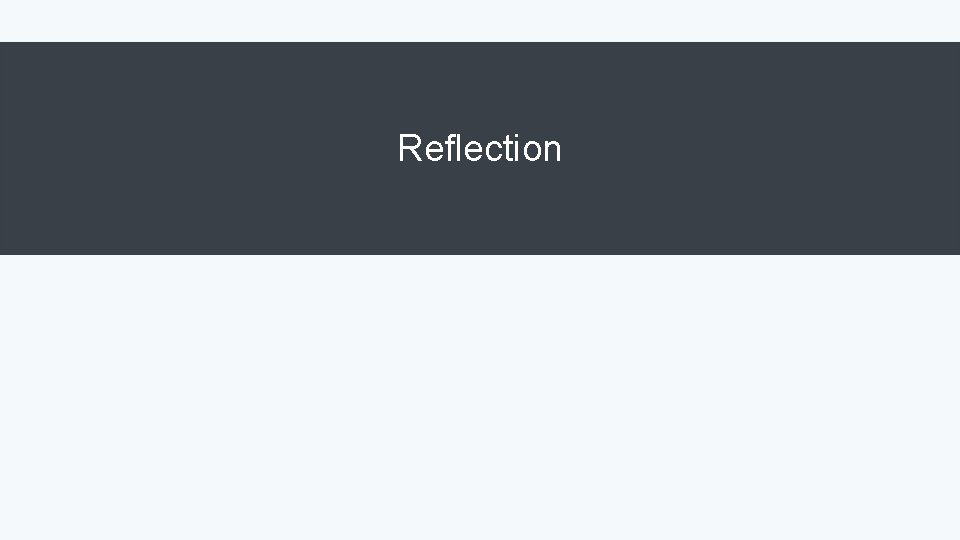 Reflection Reflection
