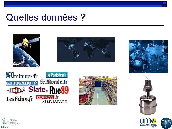 Quelles données ? 5 