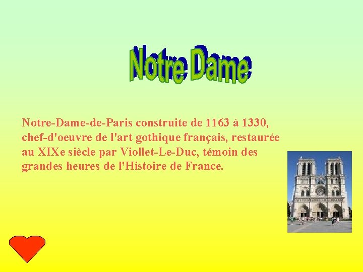 Notre-Dame-de-Paris construite de 1163 à 1330, chef-d'oeuvre de l'art gothique français, restaurée au XIXe Notre-Dame-de-Paris construite de 1163 à 1330, chef-d'oeuvre de l'art gothique français, restaurée au XIXe