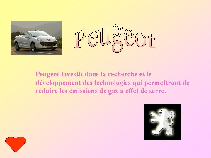Peugeot investit dans la recherche et le développement des technologies qui permettront de réduire Peugeot investit dans la recherche et le développement des technologies qui permettront de réduire