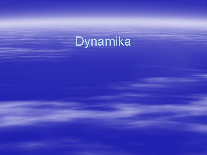 Dynamika 