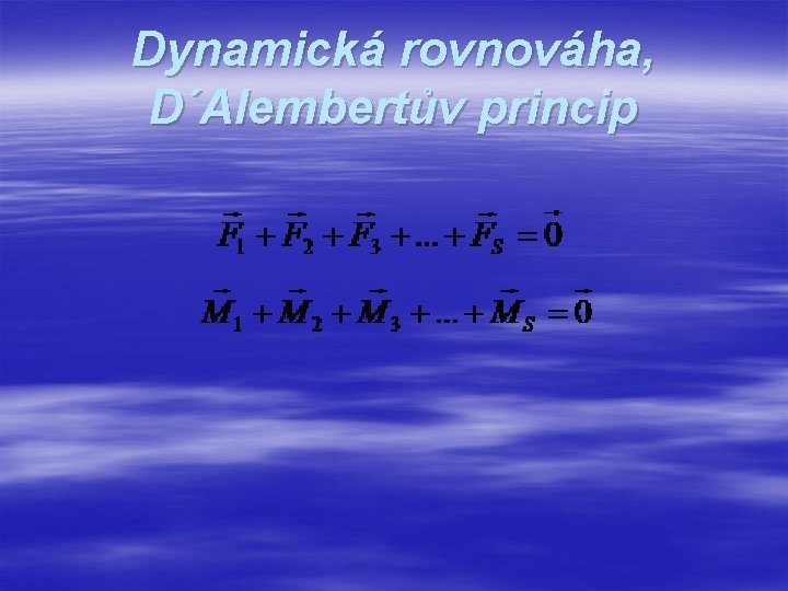 Dynamická rovnováha, D´Alembertův princip 