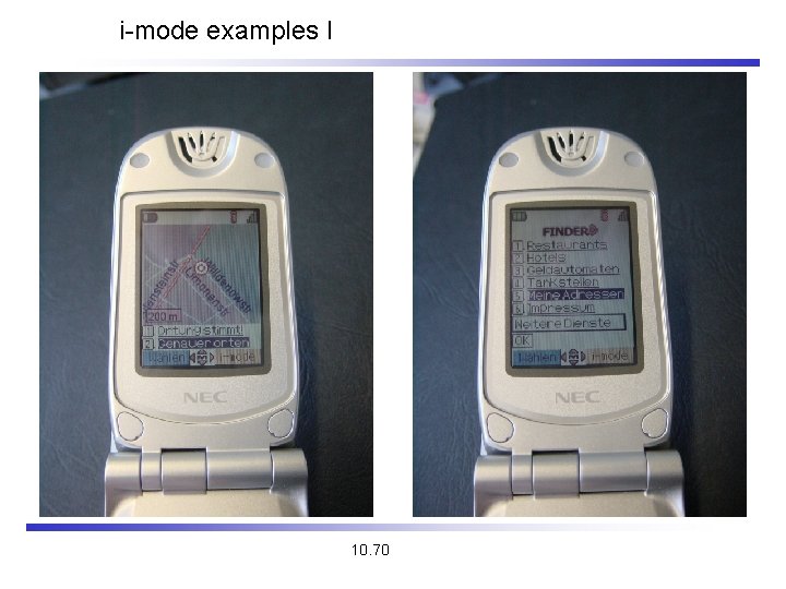 i-mode examples I 10. 70 