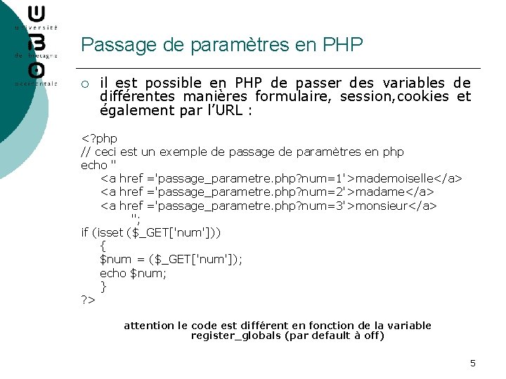 Passage de paramètres en PHP ¡ il est possible en PHP de passer des