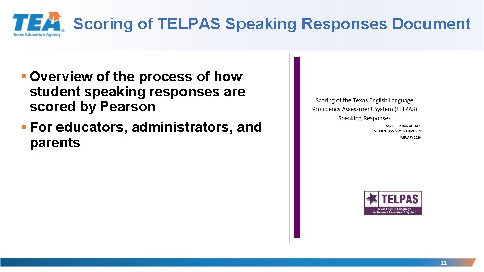 Scoring of TELPAS Speaking Responses Document § Overview of the process of how student