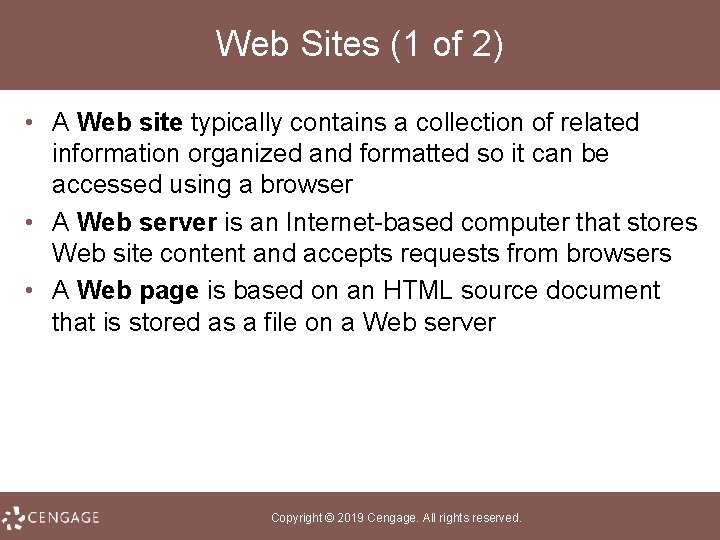 Web Sites (1 of 2) • A Web site typically contains a collection of