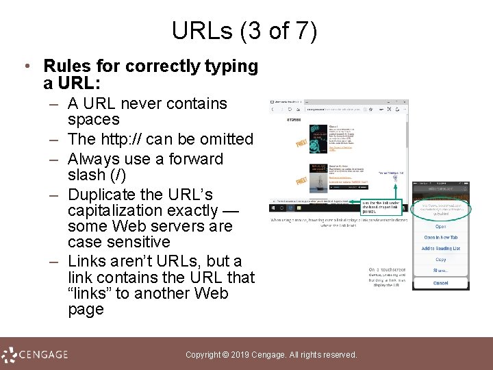 URLs (3 of 7) • Rules for correctly typing a URL: – A URL