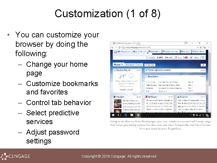 Customization (1 of 8) • You can customize your browser by doing the following: