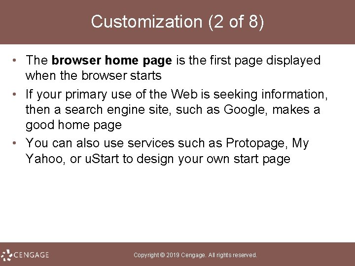 Customization (2 of 8) • The browser home page is the first page displayed