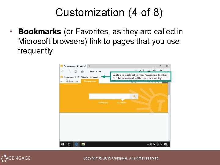 Customization (4 of 8) • Bookmarks (or Favorites, as they are called in Microsoft