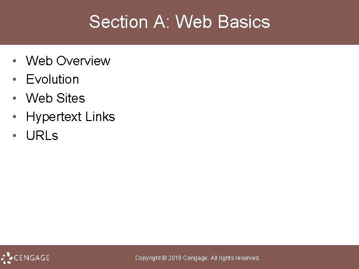 Section A: Web Basics • • • Web Overview Evolution Web Sites Hypertext Links