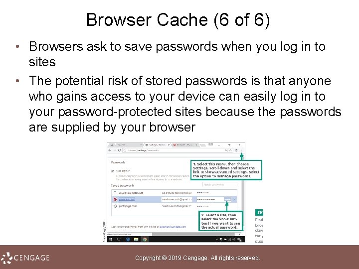 Browser Cache (6 of 6) • Browsers ask to save passwords when you log