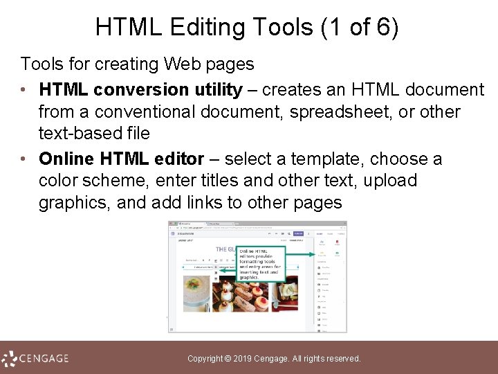 HTML Editing Tools (1 of 6) Tools for creating Web pages • HTML conversion