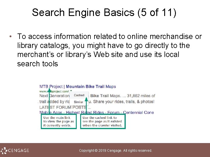 Search Engine Basics (5 of 11) • To access information related to online merchandise