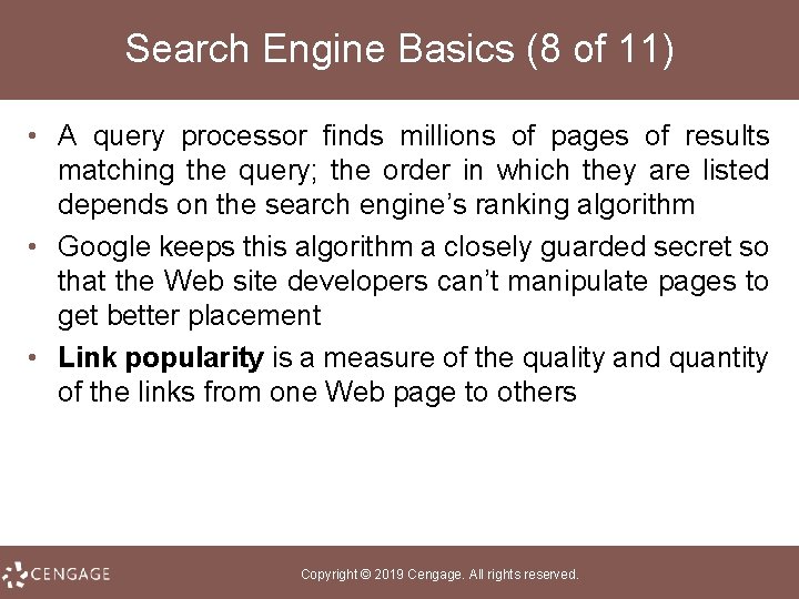 Search Engine Basics (8 of 11) • A query processor finds millions of pages