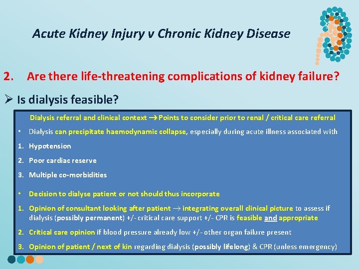 Acute Kidney Injury v Chronic Kidney Disease § 2. Are there life-threatening complications of