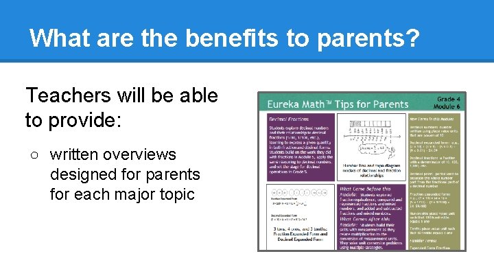 What are the benefits to parents? Teachers will be able to provide: ○ written