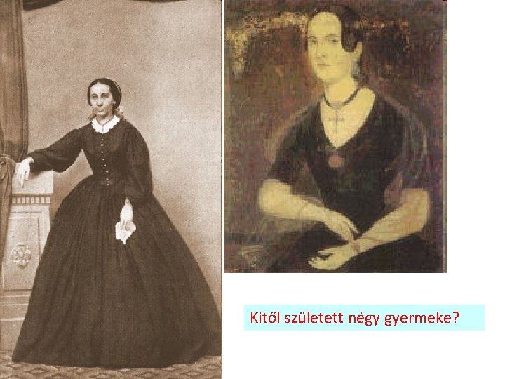 Kitől született négy gyermeke? 